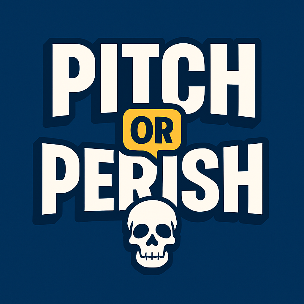 Affiche au style graphique marqué avec le texte "PITCH OR PERISH" en lettres majuscules blanches sur fond bleu foncé. Le mot "OR" est encadré dans une bulle jaune, et une tête de mort blanche stylisée est placée en dessous, évoquant un enjeu dramatique ou compétitif.